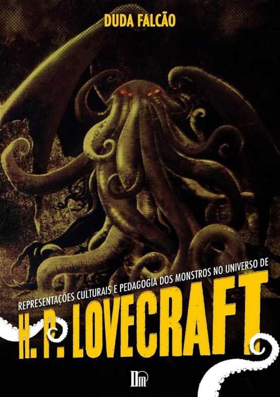 Representações culturais e pedagogia dos monstros no universo de H. P. Lovecraft