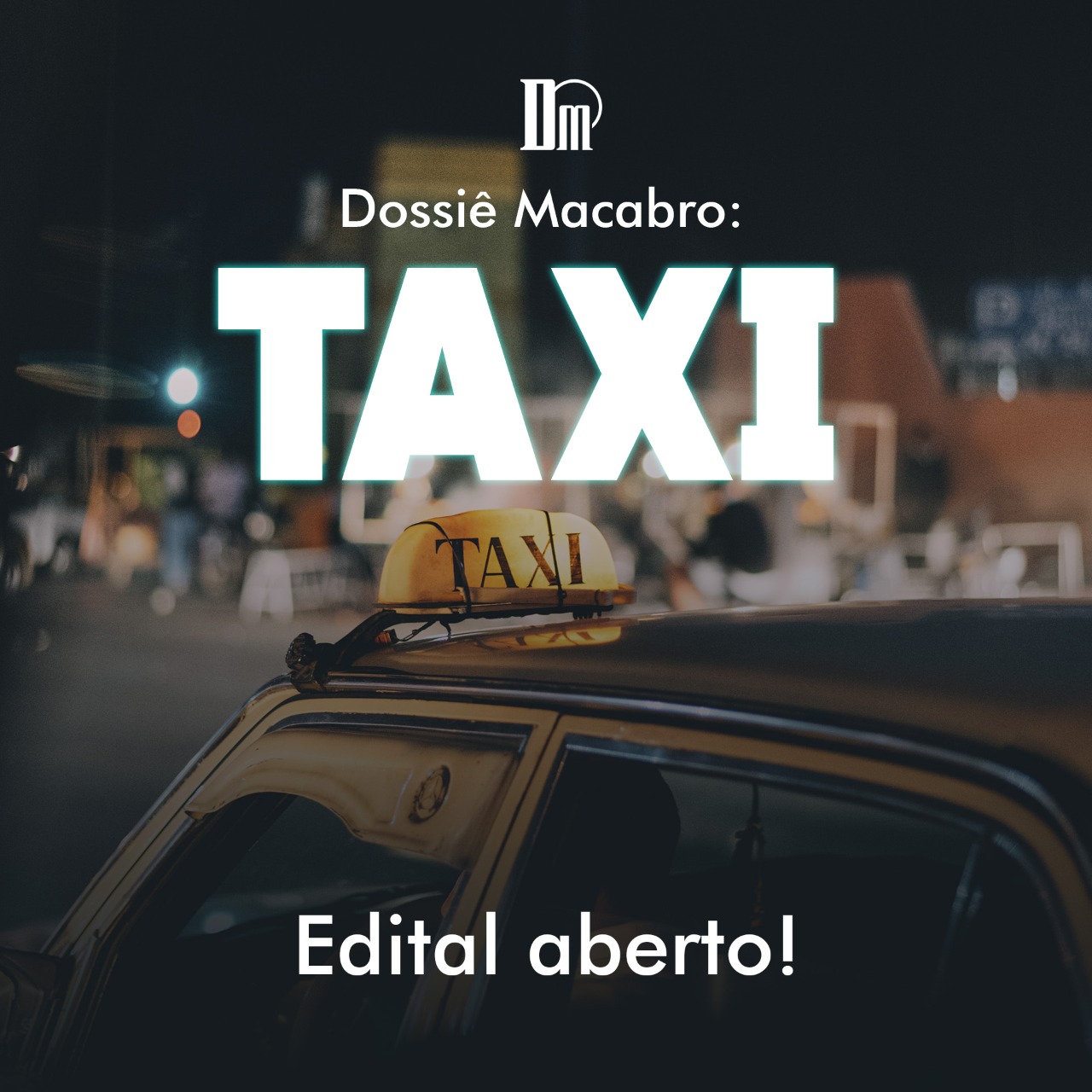 Edital Dossie Macabro Taxi