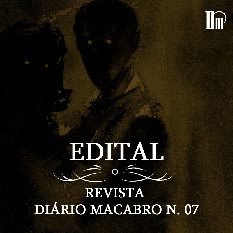 Edital Revista Diario Macabro N. 07