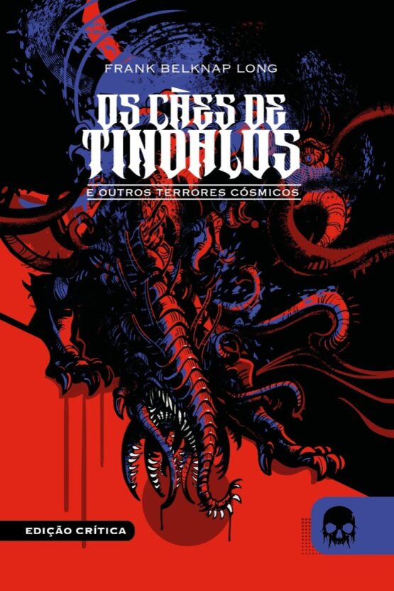 Os cães de Tíndalos e outros terrores cósmicos